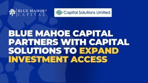 Blue Mahoe Capital Partners with Capital Solutions to Expand Investment Access